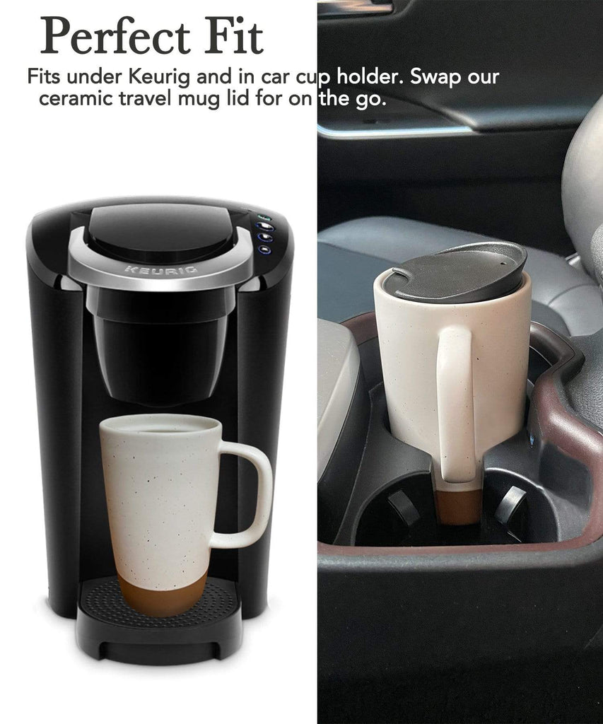 Mora Ceramics large tea mugs fit perfectly under the Keurig and in a car cupholder. the travel lid fits perfectly
